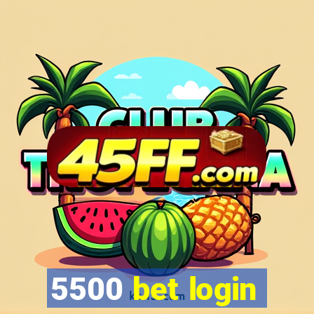 5500 bet login
